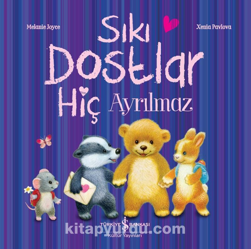 Sıkı Dostlar Hiç Ayrılmaz (Paperback)