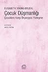 Çocuk Düşmanlığı:...