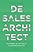De Sales Architect: Ontwerp je optimale salesorganisatie (Dutch Edition)