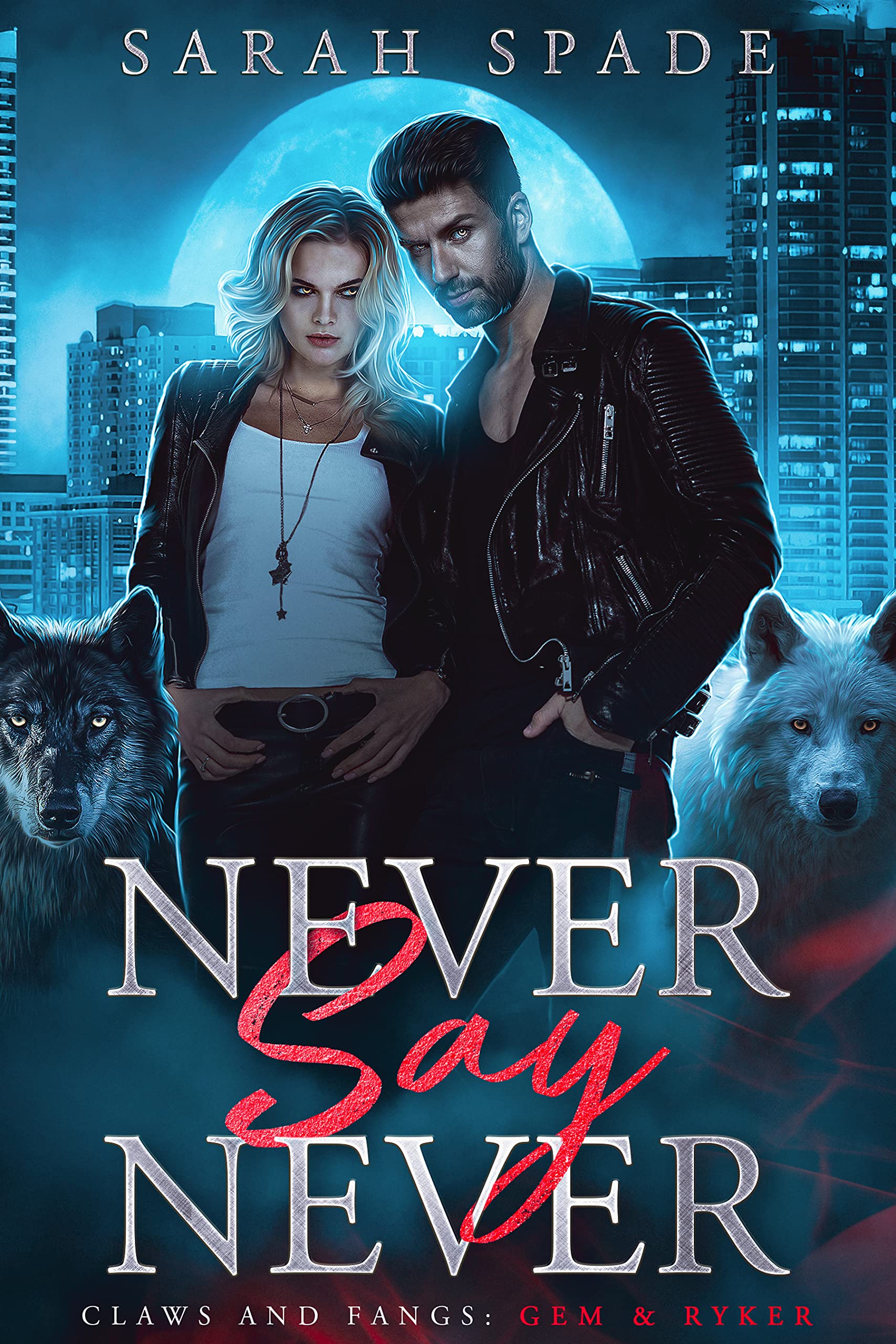 Never Say Never (Claws and Fangs, #1-3)