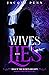 Wives and Lies: What if the...