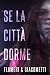 Se la città dorme (FiatLux 1)