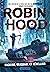 Robin Hood (Tome 1) - Hacking, braquage et rébellion (French Edition)