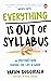 Everything Is Out of Syllabus by Varun Duggirala