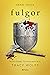 Fulgor (Anhelo, #4)