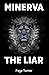 Minerva The Liar (Psychic S...