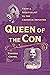 Queen of the Con by Thomas Crowl