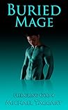 Buried Mage (Fledgling God #4) Buried Mage (Fledgling God #4)