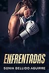 Enfrentadas (Spanish Edition)
