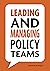 Leading and Managing Policy...