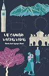 Un camino, varias vidas : Novela romántica contemporánea basada en las segundas oportunidades en la vida. (Spanish Edition) Book cover for Un camino, varias vidas : Novela romántica contemporánea basada en las segundas oportunidades en la vida. (Spanish Edition)
