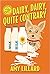 Dairy, Dairy, Quite Contrar...