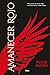 Amanecer rojo (Amanecer rojo, #1)