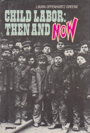 Child Labor: Then and Now (Library Binding)
