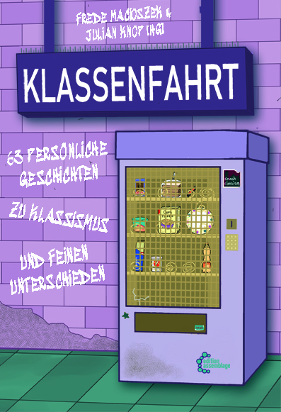 Klassenfahrt: 63 persönliche Geschichten zu Klassismus und feinen Unterschieden (Paperback)
