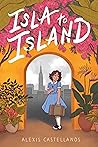 Isla to Island by Alexis Castellanos