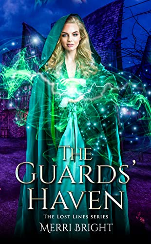 The Guards' Haven (The Lost Lines, #3)