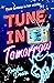Tune in Tomorrow