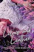 Lilacs and Leather (Pack Saint Clair, #1)