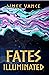 Fates Illuminated (Call of ...