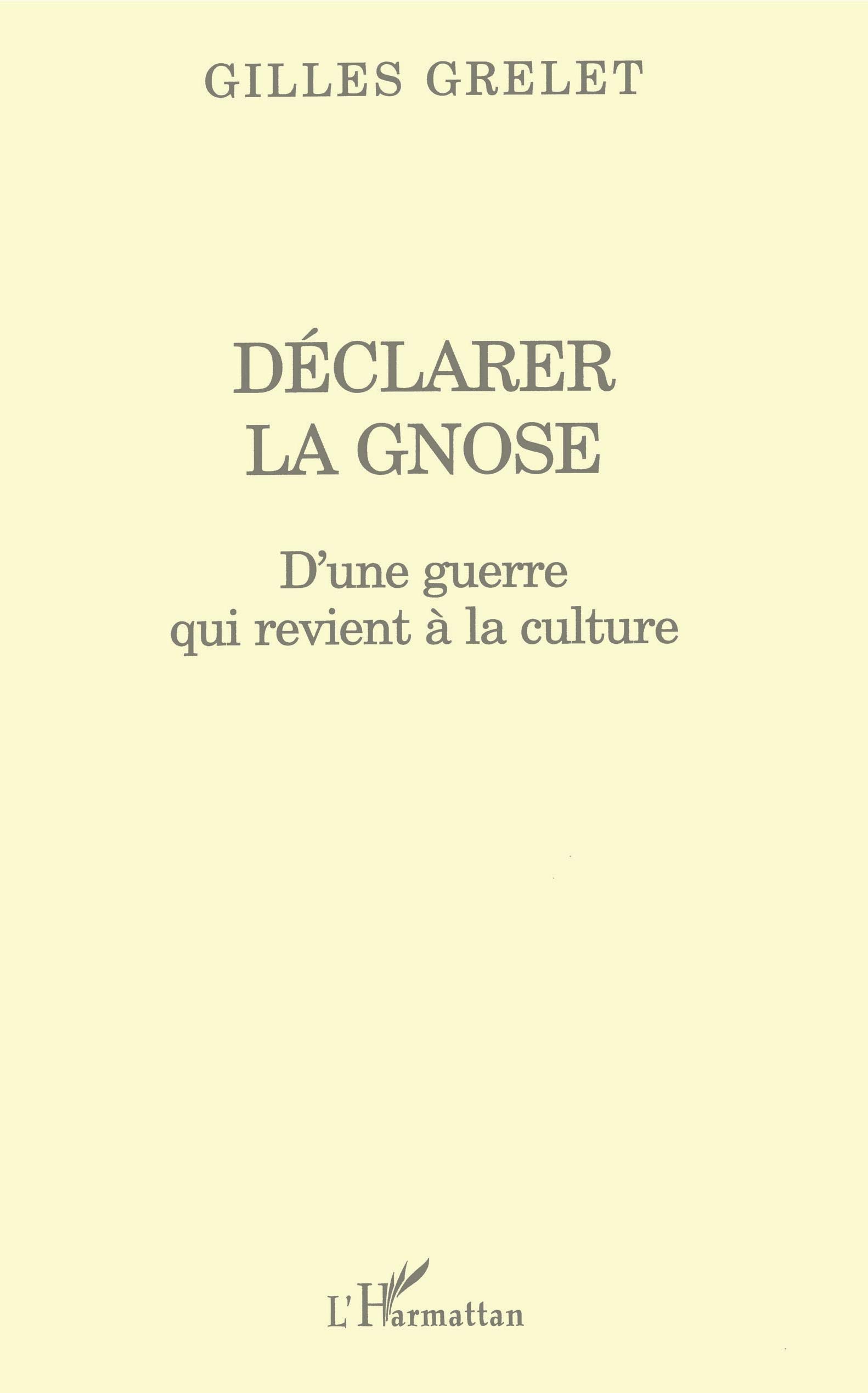 Déclarer la gnose