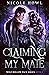 Claiming My Mate (Wolf Holl...