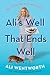 Ali's Well That Ends Well: Tales of Desperation and a Little Inspiration