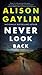 Never Look Back: A Novel