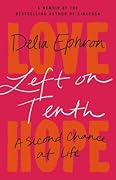 Left on Tenth: A Second Chance at Life 