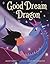 Good Dream Dragon