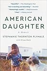 American Daughter by Stephanie Thornton Plymale