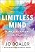 Limitless Mind: Learn, Lead, and Live Without Barriers