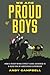 We Are Proud Boys: How a Ri...