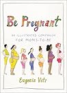 Be Pregnant: An I...