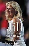 Jill: A Biography of the First Lady