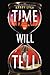 Time Will Tell