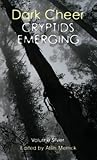 Dark Cheer: Cryptids Emerging - Volume Silver