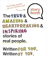 Storybooth: Honest Teen Stories from the YouTube Sensation―Real Experiences Reminding You You're Not Alone