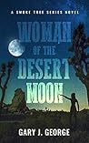 Woman of the Desert Moon (Smoke Tree Mystery #9)