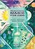 Practical Magic for Kids: Your Guide to Crystals, Horoscopes, Dreams, and More