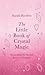 The Little Book of Crystal Magic: Harnessing the Sacred Power of Crystals (The Little Book of Magic)