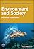 Environment and Society: A Critical Introduction (Critical Introductions to Geography)