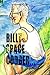 Billy Space Codger and the ...