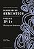 Bloomsbury Semiotics Volume 1: History and Semiosis