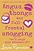 Angus, Thongs and Full-Frontal Snogging (Confessions of Georgia Nicolson, #1)