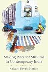 Making Place for Muslims in Contemporary India Making Place for Muslims in Contemporary India