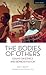 Bodies of Others, The: Essays on Ethics and Representation (Thinking Through Theatre)