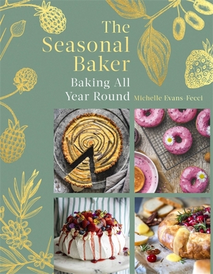 The Seasonal Baker: Baking All Year Round (Hardcover)