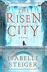 The Risen City (Paths of Lantistyne, #3)