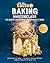 Baking Masterclass: The Ult...